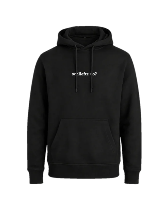 "Schlieftz no?" – Hoodie – bestickt von MachineMadness