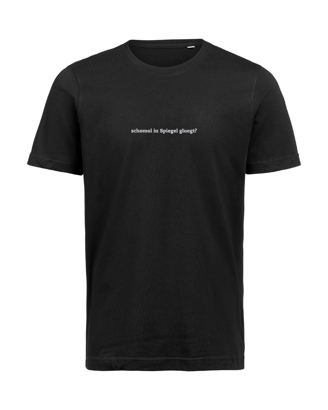 Schomol i Spiegel gluegt? T-Shirt – bestickt von MachineMadness