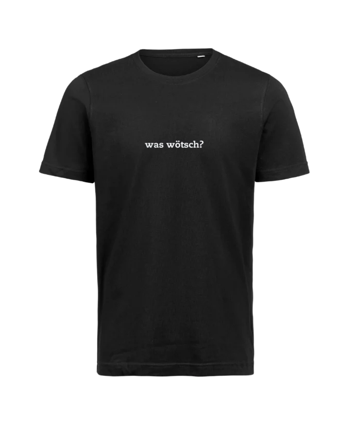 Was wötsch? T-Shirt – bestickt von MachineMadness